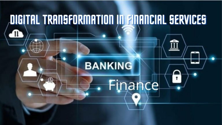 Fintech Disruption: Impact of Digital Transformation in Financial Services