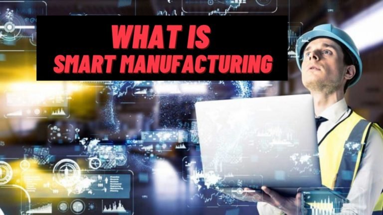 What is Smart Manufacturing